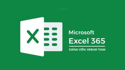 Master Microsoft Excel: Công thức & hàm Excel 365 - HebumTeam 